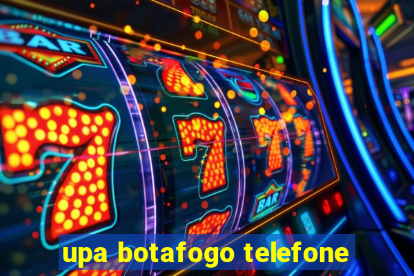 upa botafogo telefone